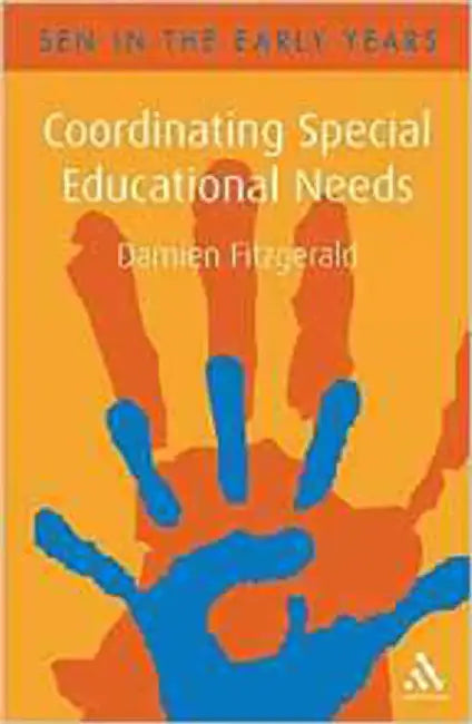 Co-Ordinating Special Educational Needs: A Guide for the Early Years by Damien Fitzgerald