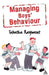 Managing Boys' Behaviour by Tabatha Rayment