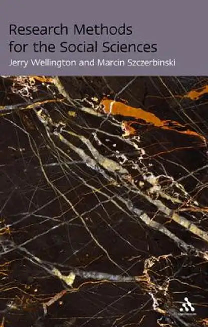 Research Methods for the Social Sciences by Jerry Wellington