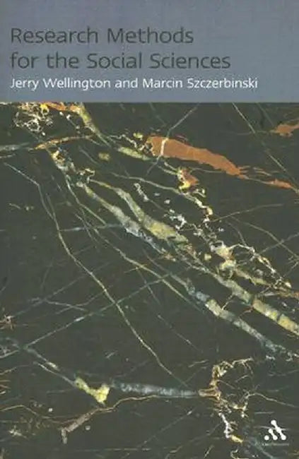 Research Methods for the Social Sciences by Jerry Wellington