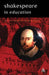 Shakespeare in Education by Martin Blocksidge