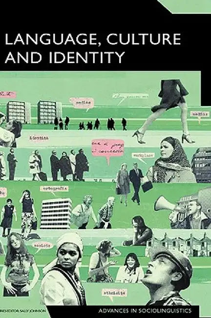Language, Culture and Identity: An Ethnolinguistic Perspective by Philip Riley
