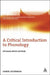 A Critical Introduction to Phonology: Of Sound, Mind, and Body by Daniel Silverman