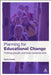 Planning for Educational Change by Martin Wedell