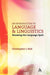 An Introduction to Language and Linguistics: Breaking the Language Spell by Christopher J. Hall