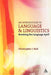 An Introduction to Language and Linguistics: Breaking the Language Spell by Christopher J. Hall
