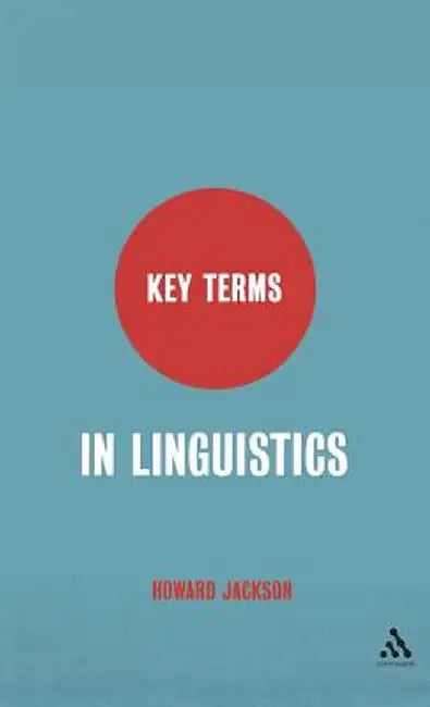 Key Terms in Linguistics by Howard Jackson