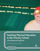 Teaching Physical Education in the Primary School: A Developmental Approach by Ian Pickup