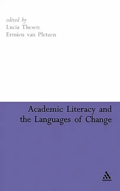 Academic Literacy and the Languages of Change by Lucia Thesen