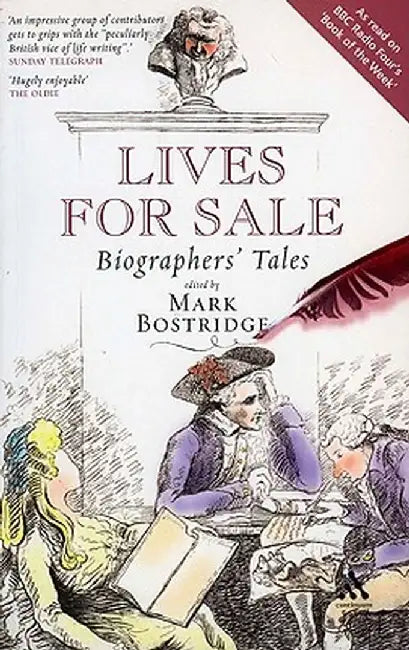 Lives for Sale: Biographers' Tales by Mark Bostridge