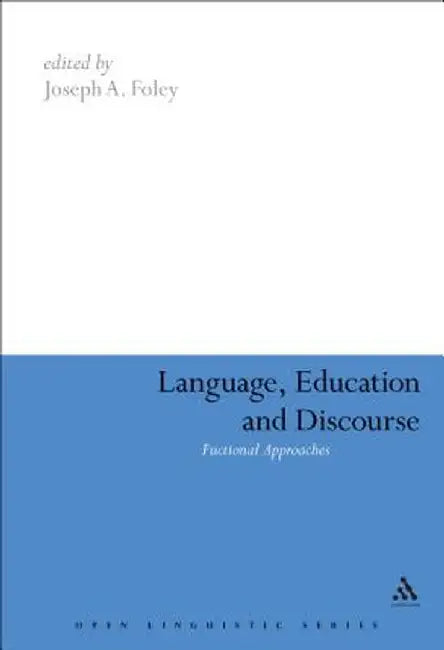 Language, Education and Discourse: Functional Approaches by Joseph Foley