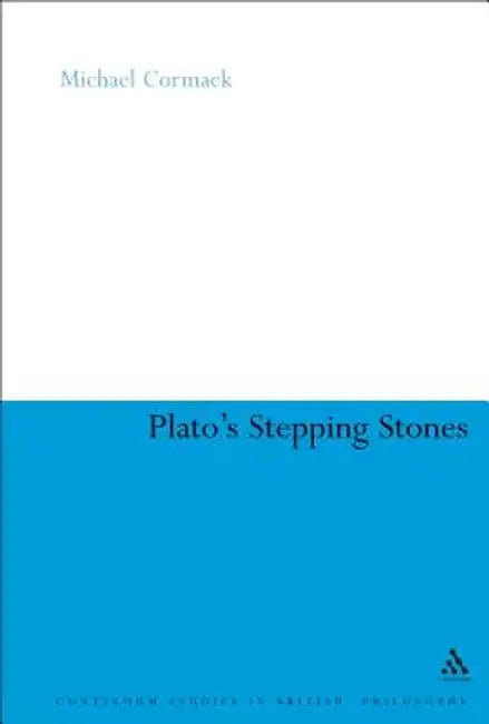 Plato's Stepping Stones: Degrees of Moral Virtue by Michael Cormack