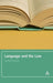 Language and the Law: With a Foreword by Roger W. Shuy by Sanford Schane