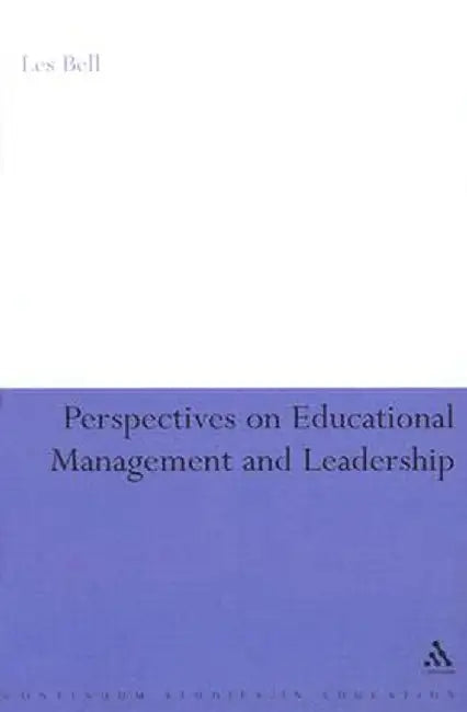 Perspectives on Educational Management and Leadership: Syllables of Recorded Time by Les Bell