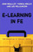 E-Learning in Fe by John Whalley