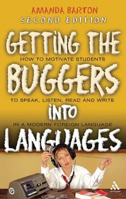 Getting the Buggers Into Languages by Amanda Barton
