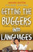 Getting the Buggers Into Languages by Amanda Barton