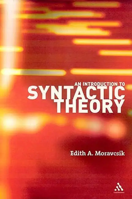 An Introduction to Syntactic Theory by Edith A. Moravcsik