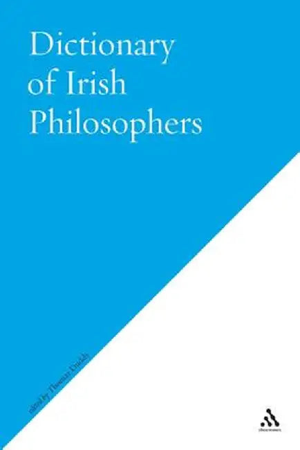 Dictionary of Irish Philosophers by Thomas Duddy