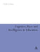 Eugenics, Race and Intelligence in Education by Clyde Chitty