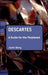 Descartes: A Guide for the Perplexed by Justin Skirry