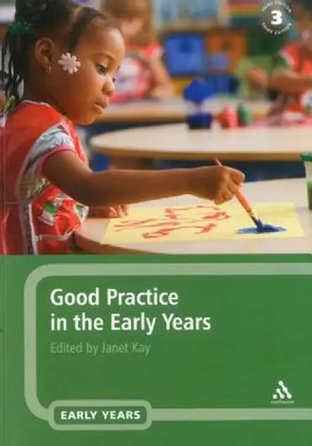 Good Practice in the Early Years by Janet Kay