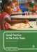 Good Practice in the Early Years by Janet Kay