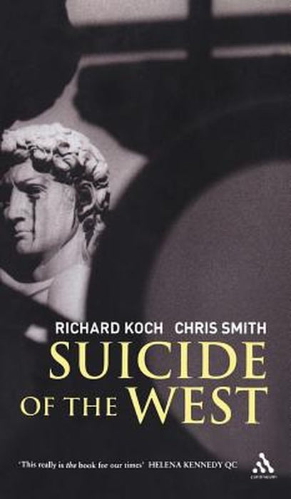 Suicide of the West by Richard Koch