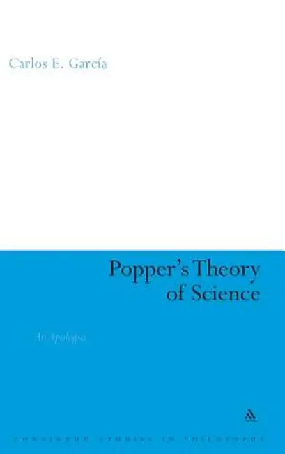 Popper's Theory of Science by Carlos Garcia