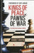 Kings of Peace, Pawns of War: The Untold Story of Peace-Making by Harriet Martin