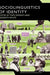 The Sociolinguistics of Identity by Goodith White