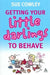 Getting your Little Darlings to Behave by Sue Cowley