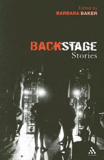 Backstage Stories by Barbara Baker
