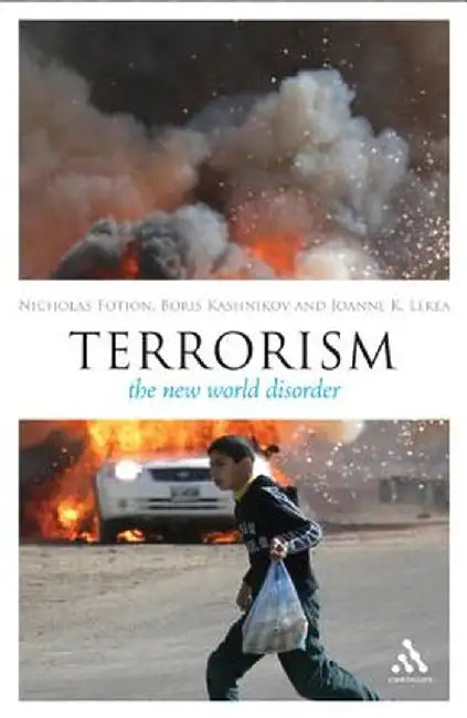 Terrorism: The New World Disorder by Nicholas Fotion
