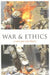 War and Ethics: A New Just War Theory by Nicholas Fotion