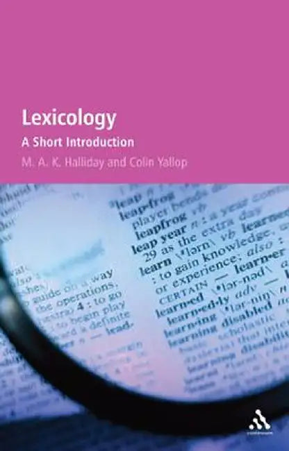 Lexicology: A Short Introduction by M. A. K. Halliday
