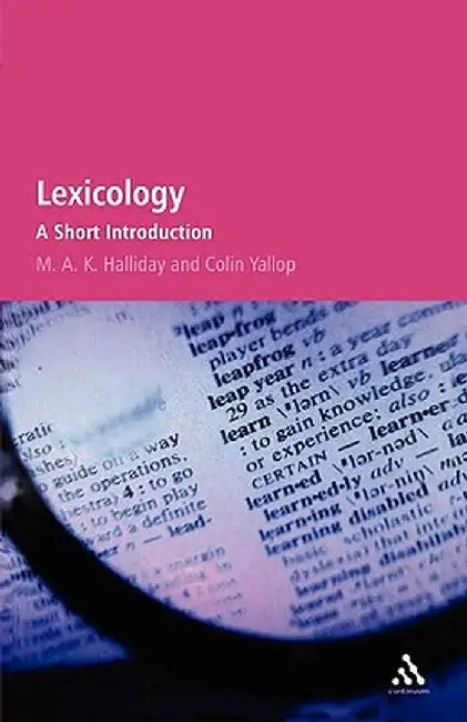 Lexicology: A Short Introduction by M. A. K. Halliday