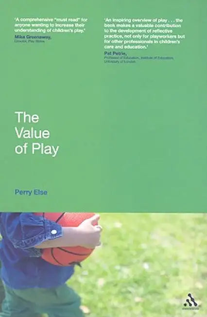 The Value of Play by Perry Else