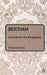 Bentham: A Guide for the Perplexed by Philip Schofield