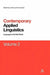 Contemporary Applied Linguistics Volume 2: Volume Two Linguistics for the Real World by Li Wei