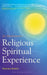 An Introduction to Religious and Spiritual Experience by Marianne Rankin