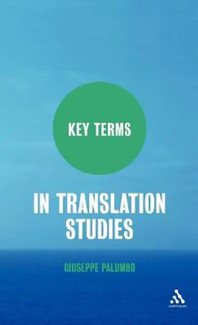 Key Terms in Translation Studies by Giuseppe Palumbo