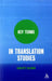 Key Terms in Translation Studies by Giuseppe Palumbo