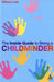 The Inside Guide to Being a Childminder by Allison Lee