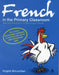 French in the Primary Classroom by Angela McLachlan