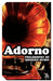 Philosophy of Modern Music by Theodor W. Adorno