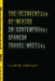 The Reinvention of Mexico in Contemporary Spanish Travel Writing by Jane Hanley