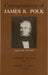 Correspondence of James K. Polk, Volume 3: 1835-1836 by James K. Polk