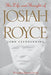 Life and Thought of Josiah Royce: Revised and Expanded Edition by John Clendenning