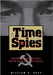Time for Spies: Theodore Stephanovich Mally and the Era of the Great Illegals by William E. Duff